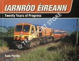 Iarnród Éireann - Twenty Years of Progress by FERRIS, Tom
